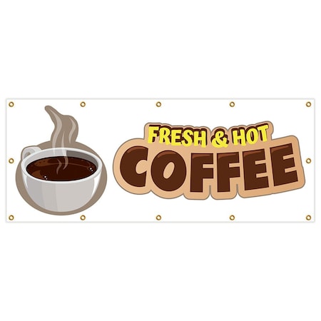 Fresh Hot Coffee Banner Heavy Duty 13 Oz Vinyl With Grommets